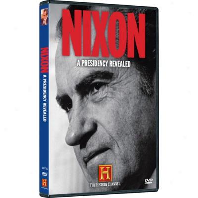 Nixon: A Presidency Revealed