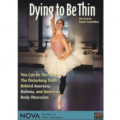 Nova: Dying To Be Thin