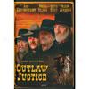 Outlaw Justice (full Frame)