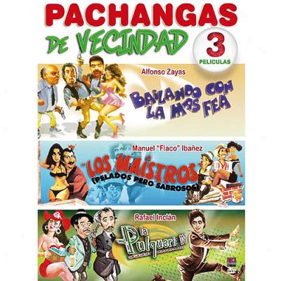 Pachangas De Vecindad (3 Peliculas) (spanish)