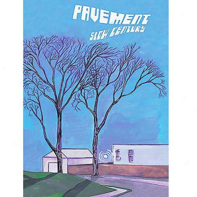 Pavement: Slow Century