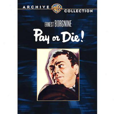 Pay Or Die