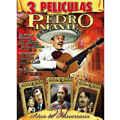 Pedro Infante: La Feria De Las Flores / Tambien De Dolor Se Canta / El Ametralladora (spanish) (3-peliculas)