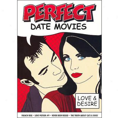 Perfect Date Movies: Love & Longing - French Kiss / Love Potion #9 / Never Been Kissed / The Truth About Cats & Dogs