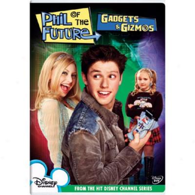 Phil Of The Future: Gadgets & Gizmos