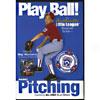 Play Ball!: The Authentic Little Unite Baseball Guide To Basic Pitching (full Frame)