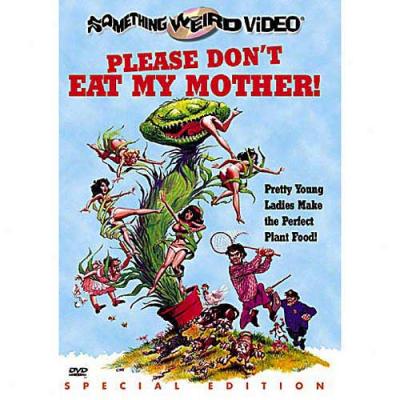 Please Don't Eat My Mother (full Frame, Special Issue )