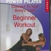 Power Pilates: Join To Your Body's Core - Beginner Workout