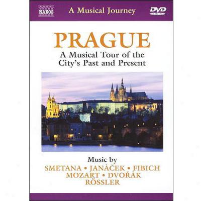 Prague: A Musical Journey - A Musical Tour Of The City's Past And Present