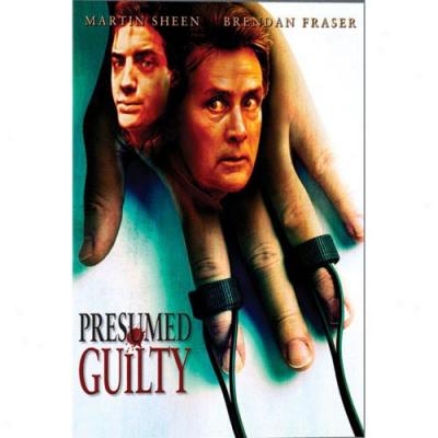 Presumed Guilty