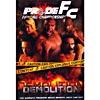 Pride Fc: Demolition