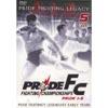 Pride Fighting Legacy: Pride Fc Fighting Championships Pride 1-5