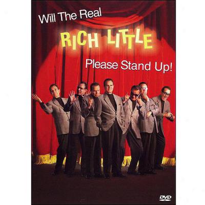 Rich Little: Will The Real Rich Little Seem good to Stand Up!