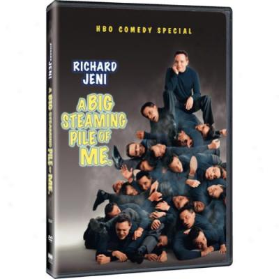 Richard Jeni: A Big Steaming Pile Of Me