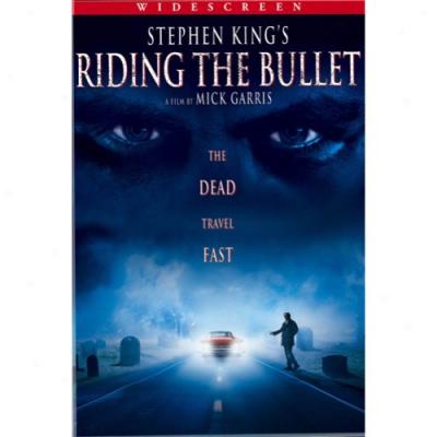 Riding The Bullet (widescreen)