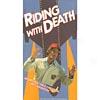 Riding With Death