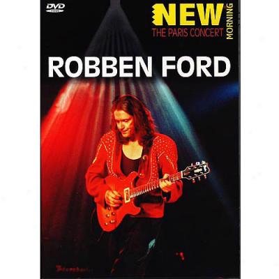 Robben Ford: New Morning - The Paris Concert (full Frame)