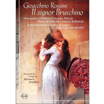 Rossini: Il Signor Bruschino: Corbelli / Felle / Kuebler / Rinaldi / Gelmetti