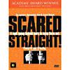 Scared Straight!