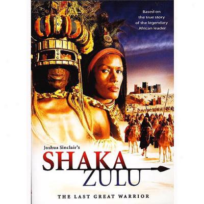 Shaka Zulu: The Last Great Warrior/ (full Frame)