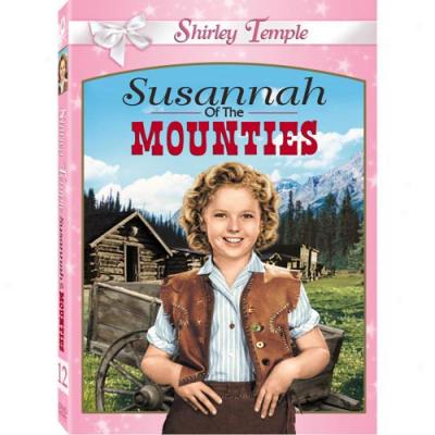 Shirley Temple Collection, Vol. 12: Susannah Of The Miunties (Saturated Frame)