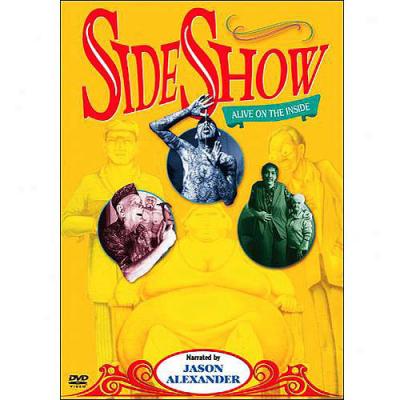 Sideshow: Alive On The Inside (full Framd)