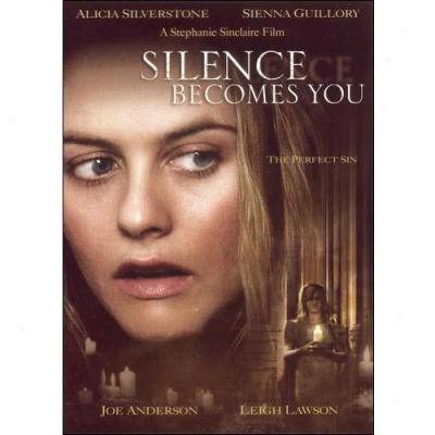 Silence Becomes You