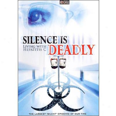 Silence Is Deadly