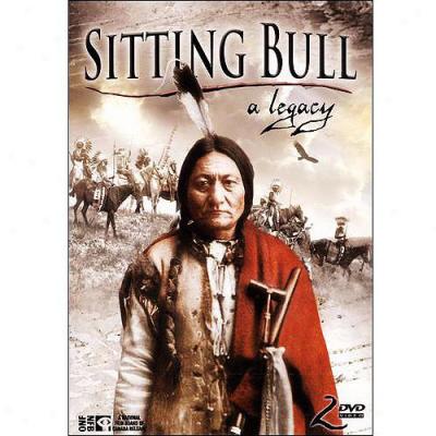 Sitting Bull: A Legacy