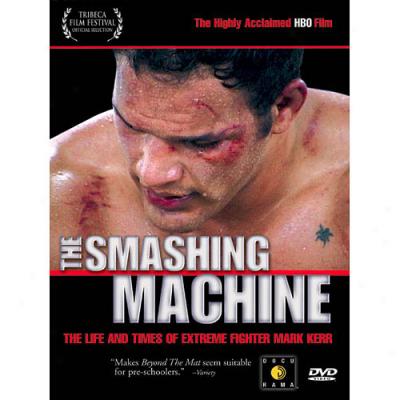 Smashing Machine, The