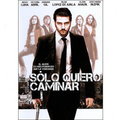 Solo Quiero Caminar (spanksh)