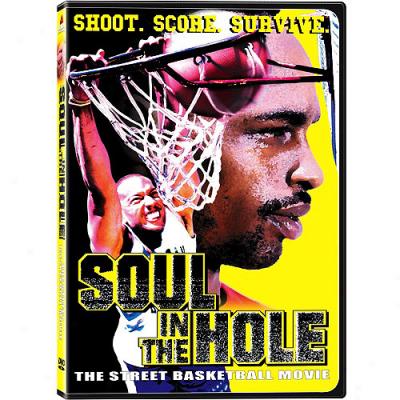 Soul In The Hole: The Road Basketball Movie