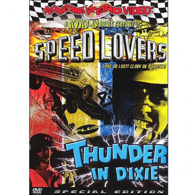 Speed Lovers / Thunder In Dixie (special Edition)