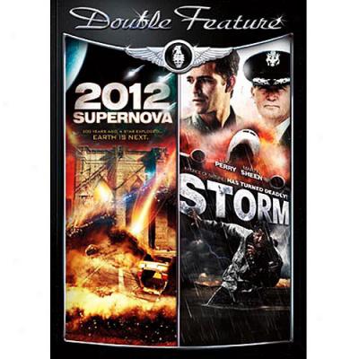 Storm / 2012: Supernova (double Feature)