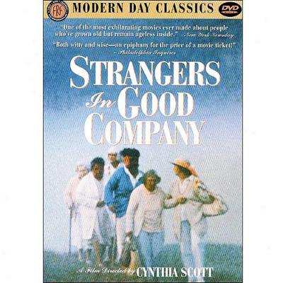 Strangers In Good Company