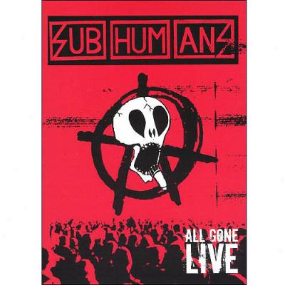 Subhumans: Whole Gone Live