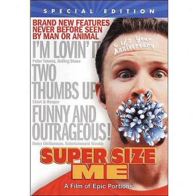 Super Size Me (6 1/2 Anniversary Special Edition) (widescreen)