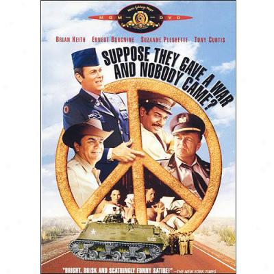 Suppose They Gave A War And Nobody Came (widescreen)