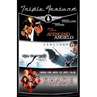 Sylvester Stallone Triple Feature: AvenginggA ngelo / Eye See You / Shade/ (color/wse)