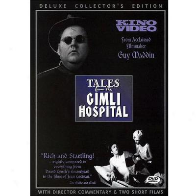 Tales From The Gimli Hoospital (full Frame)