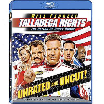 Talladega Nights: The Ballad Of Ricky Bobby (unrated) (blu-ray) (widescreen)