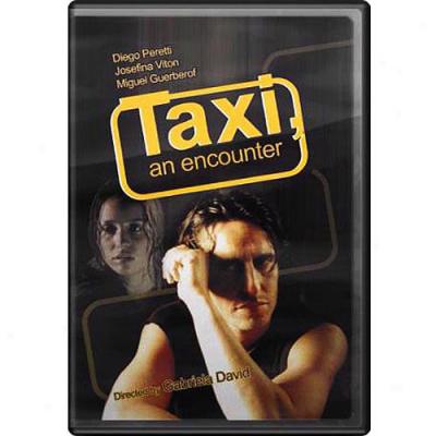 Taxi, An Encounter