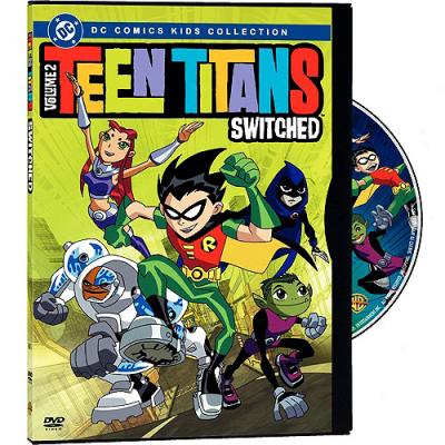 Teen Titans, Vol. 2: Switched