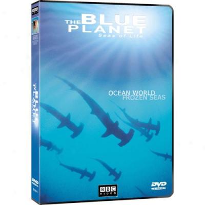 The Blue Planet: Seas Of Life - Ocean World / Frozen Seas (widescreen)