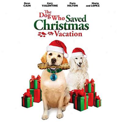 The Dog Who Saved Christmas Vacation