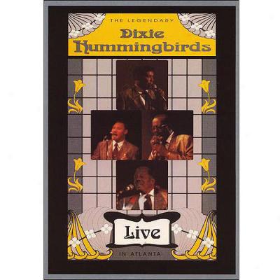 The Legendary Dixie Hummingbircs: Live In Atlanta