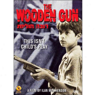 The Wooden Gun (hebrew) (full Frame)