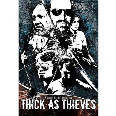 Thick As Thieves