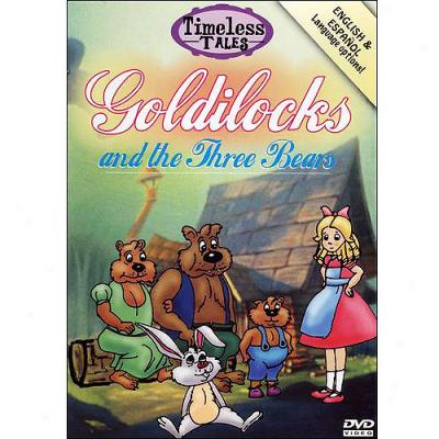 Timelesss Tales: Goldilofks And The Three Bears