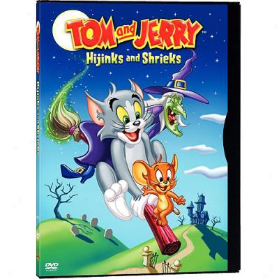 Tom And Jerry: Hijinks And Shrieks (full Frame)